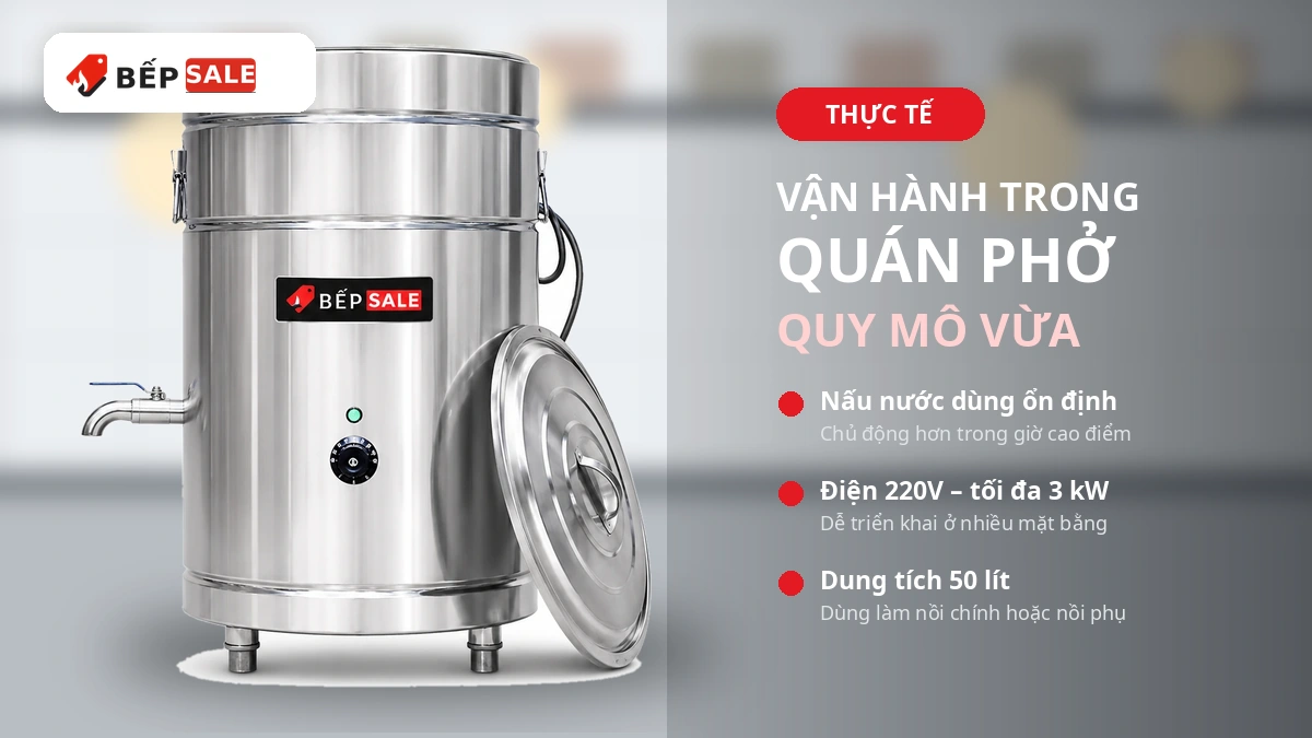 Nồi nấu phở mâm nhiệt NP-50 vận hành trong khu bếp kinh doanh