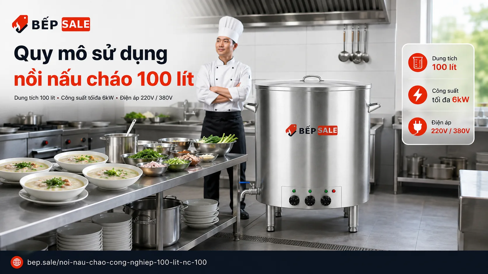 Quy mô sử dụng nồi nấu cháo công nghiệp NC-100 dung tích 100 lít